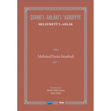 Şerhu’l-Ahlaki’l-Adudiyye - Mehmet Emin İstanbuli
