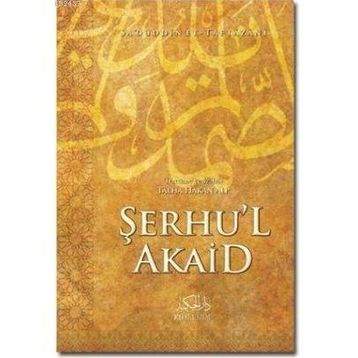 ŞERHU'L AKAID - SA´DÜDDİN ET-TAFTAZANI