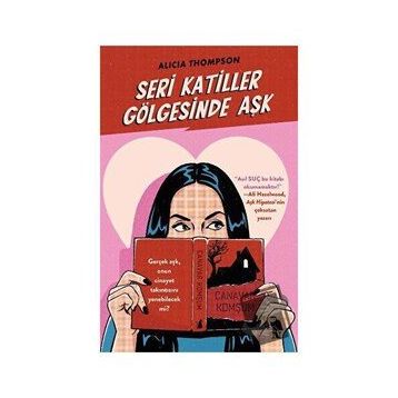 Seri Katiller Gölgesinde Aşk - Alicia Thompson