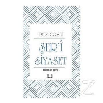 Şer'i Siyaset - Dede Cöngi