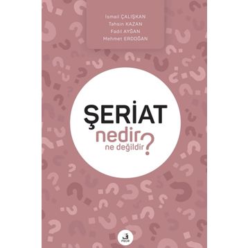 Şeriat Nedir Ne Değildir? - Kolektif