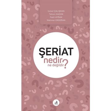 Şeriat Nedir Ne Değildir? - Kolektif