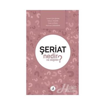 Şeriat Nedir Ne Değildir? - Kolektif
