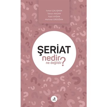 Şeriat Nedir Ne Değildir? - Kolektif