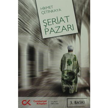 ŞERİAT PAZARI - HIKMET ÇETİNKAYA