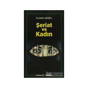 ŞERİAT VE KADIN - İLHAN ARSEL