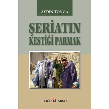 Şeriatin Kestiği Parmak - Aydın Tonga