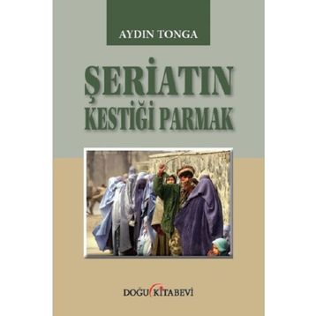 Şeriatin Kestiği Parmak - Aydın Tonga