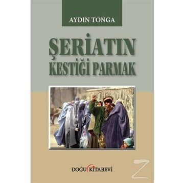 Şeriatin Kestiği Parmak - Aydın Tonga