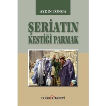 Şeriatin Kestiği Parmak - Aydın Tonga