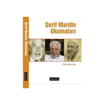 ŞERİF MARDIN OKUMALARI - TAŞKIN TAKIŞ