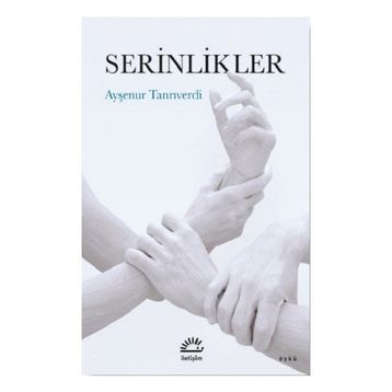 Serinlikler Ayşenur Tanrıverdi
