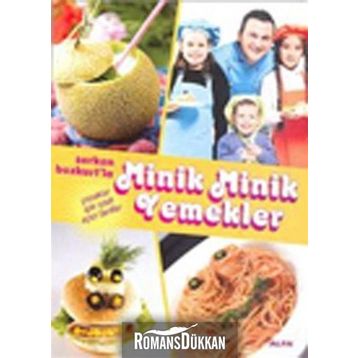 SERKAN BOZKURT'LA MINIK MINIK YEMEKLER ÇOCUKLAR İÇİN İŞTAH AÇICI TARIFLER - SERKAN BOZKURT