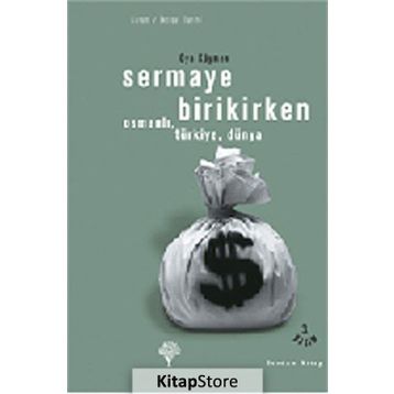 Sermaye Birikirken - Oya Köymen