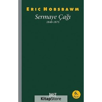 Sermaye Çağı 1848-1875 - eric j hobsbawn