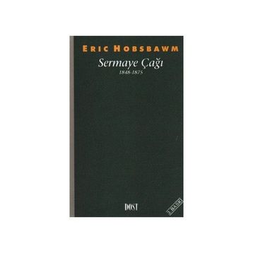 Sermaye Çağı 1848-1875 - eric j hobsbawn