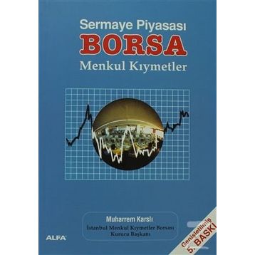 Sermaye Piyasası Borsa Menkul Kıymetler - Muharrem Karslı