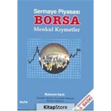 Sermaye Piyasası Borsa Menkul Kıymetler - Muharrem Karslı