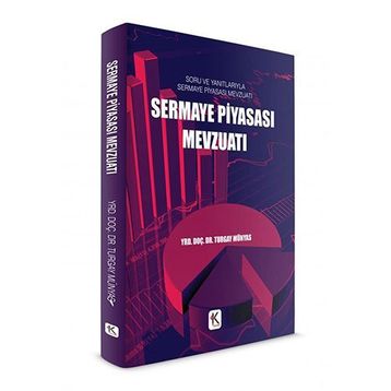 Sermaye Piyasası Mevzuatı - Turgay Münyas