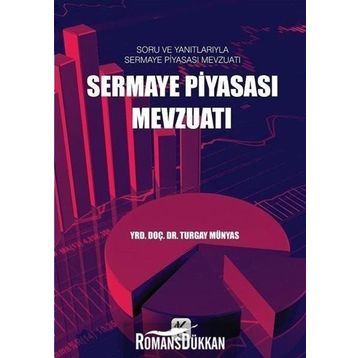Sermaye Piyasası Mevzuatı - Turgay Münyas