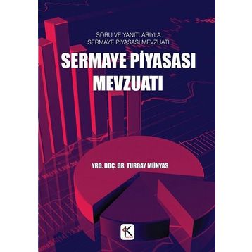 Sermaye Piyasası Mevzuatı - Turgay Münyas