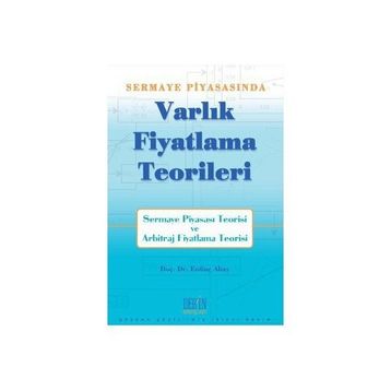 SERMAYE PİYASASI'NDA VARLIK FIYATLAMA TEORILERI - ERDİNÇ ALTAY