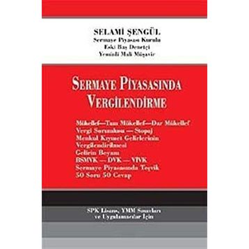 SERMAYE PİYASASINDA VERGILENDIRME - SELAMI ŞENGÜL