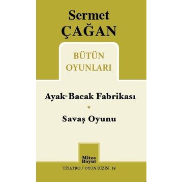 Sermet Çağan Bütün Oyunları - Ayak-Bacak Fabrikası - Savaş Oyunu - Sermet Çağan