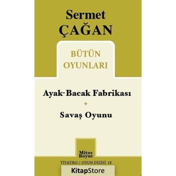 Sermet Çağan Bütün Oyunları - Ayak-Bacak Fabrikası - Savaş Oyunu - Sermet Çağan
