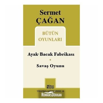 Sermet Çağan Bütün Oyunları - Ayak-Bacak Fabrikası - Savaş Oyunu - Sermet Çağan