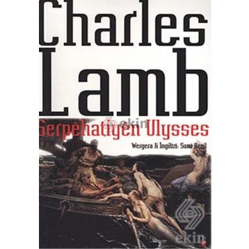 SERPÊHATIYÊN ULYSES - CHARLES LAMB