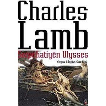 SERPÊHATIYÊN ULYSES - CHARLES LAMB