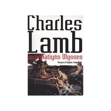 SERPÊHATIYÊN ULYSES - CHARLES LAMB