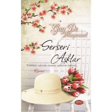 SERSERI AŞKLAR - GUY DE MAUPASSANT