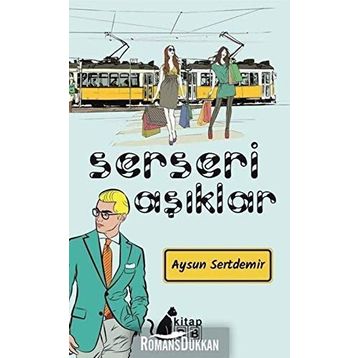 SERSERI AŞKLAR - GUY DE MAUPASSANT