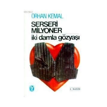 SERSERI MILYONER - ORHAN KEMAL
