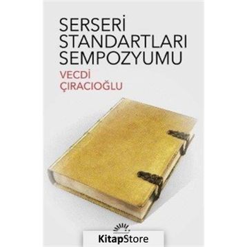SERSERI STANDARTLARI SEMPOZYUMU - VECDI ÇIRACIOĞLU