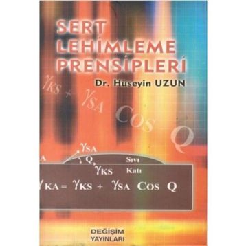 Sert Lehimleme Prensipleri / Dr. Hüseyin Uzun