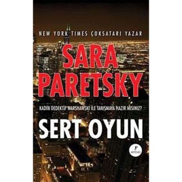 Sert Oyun - Sara Paretsky
