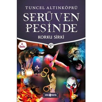 Serüven Peşinde 18 - Korku Sirki - Tuncel Altınköprü