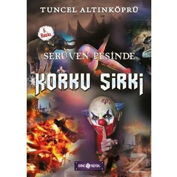 Serüven Peşinde 18 - Korku Sirki - Tuncel Altınköprü