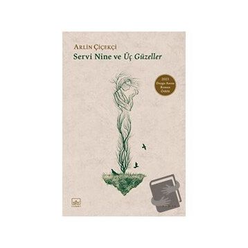Servi Nine ve Üç Güzeller - Arlin Çiçekçi
