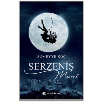 Serzeniş - 2 Mecruh - Sümeyye Koç