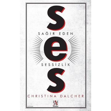 Ses - Sağır Eden Sessizlik - Christina Dalcher