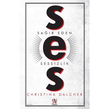Ses - Sağır Eden Sessizlik - Christina Dalcher