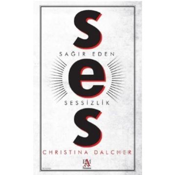 Ses - Sağır Eden Sessizlik - Christina Dalcher