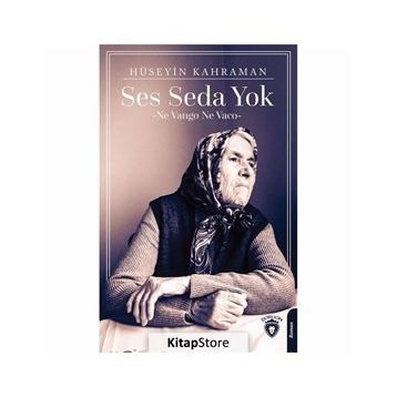 Ses Seda Yok - Hüseyin Kahraman