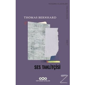 SES TAKLİTÇİSİ - THOMAS BERNHARD