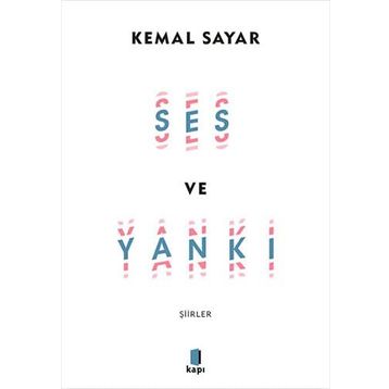 Ses ve Yankı Şiirler - Kemal Sayar
