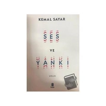 Ses ve Yankı Şiirler - Kemal Sayar